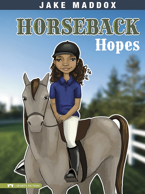 Title details for Horseback Hopes by Jake Maddox - Available